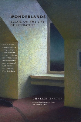 Wonderlands: Essays on the Life of Literature book