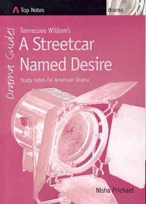 Tennessee Williams' A Streetcar Named Desire: Study Notes for American Drama book