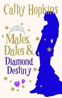 Mates, Dates and Diamond Destiny book