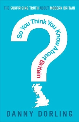 So You Think You Know About Britain? book