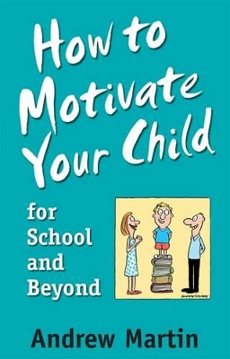 How To Motivate Your Child For School book