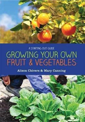 Growing Your Own Fruit & Vegetables book