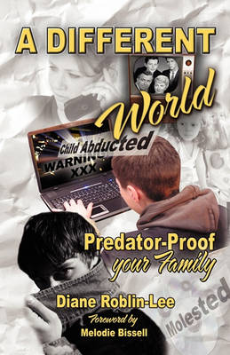 A Different World: Predator-Proof Your Family book