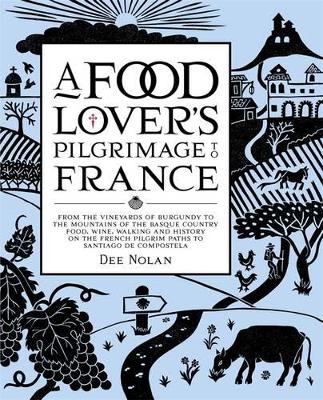 Food Lover's Pilgrimage To France book