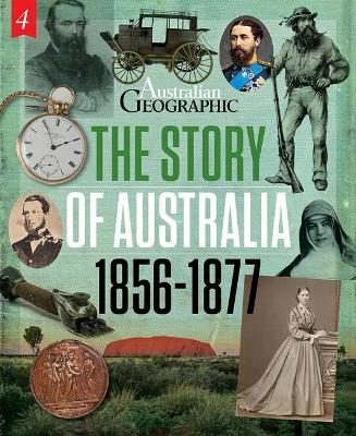 The Story of Australia:1856-1877 book