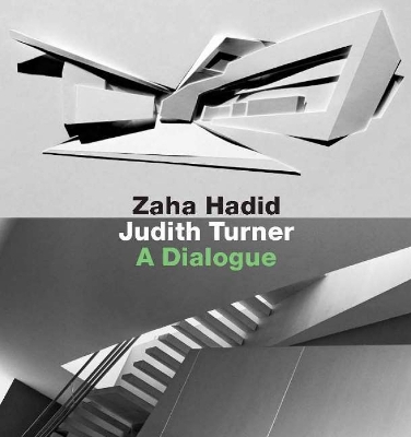 Zaha Hadid, Judith Turner by Joseph Giovannini