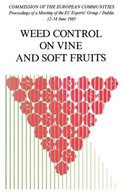 Weed Control on Vine and Soft Fruits book