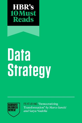 HBR's 10 Must Reads on Data Strategy by Harvard Business Review