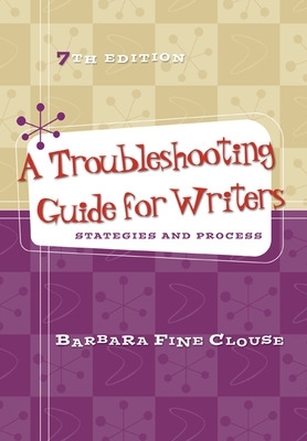 Troubleshooting Guide for Writers: Strategies and Process book