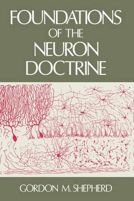 Foundations of the Neuron Doctrine book