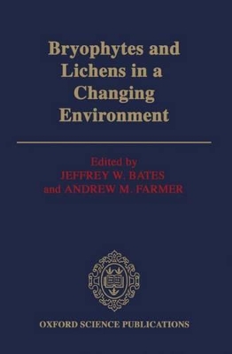 Bryophytes and Lichens in a Changing Environment book