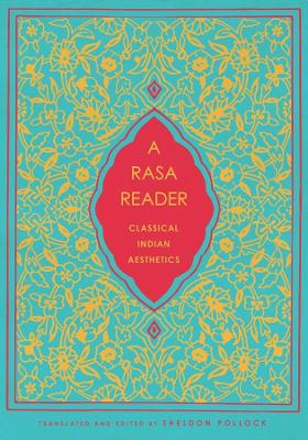 A Rasa Reader: Classical Indian Aesthetics book