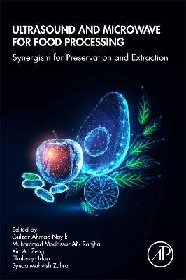 Ultrasound and Microwave for Food Processing: Synergism for Preservation and Extraction book