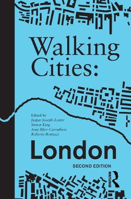 Walking Cities: London by Jaspar Joseph-Lester