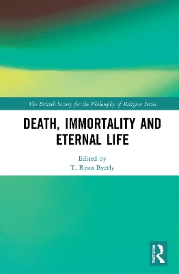 Death, Immortality, and Eternal Life book