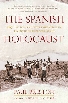 Spanish Holocaust by Paul Preston