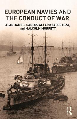 European Navies and the Conduct of War book