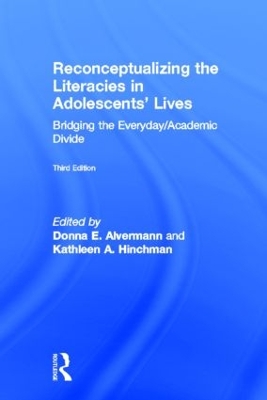 Reconceptualizing the Literacies in Adolescents' Lives by Donna E Alvermann