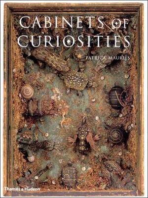 Cabinets of Curiosities by Patrick Mauries