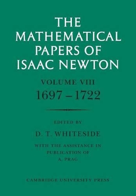 The Mathematical Papers of Isaac Newton: Volume 1 by Isaac Newton