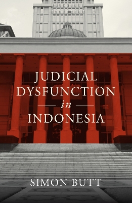 Judicial Dysfunction in Indonesia book