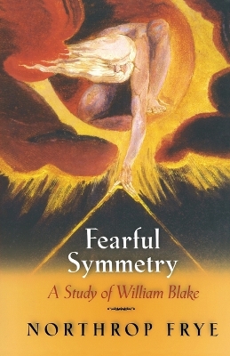 Fearful Symmetry by Northrop Frye