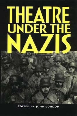 Theatre Under the Nazis book