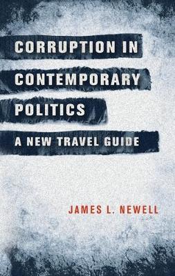 Corruption in Contemporary Politics by James L. Newell