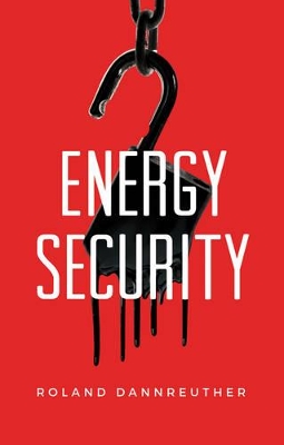 Energy Security by Roland Dannreuther