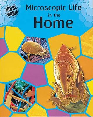 Microscopic Life In Your Home book