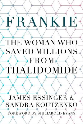 Frankie: The Woman Who Saved Millions from Thalidomide book