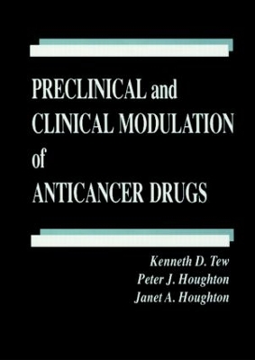 Preclinical and Clinical Modulation of Anticancer Drugs book