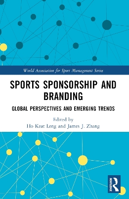 Sports Sponsorship and Branding: Global Perspectives and Emerging Trends book
