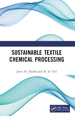 Sustainable Textile Chemical Processing by Javed N. Sheikh
