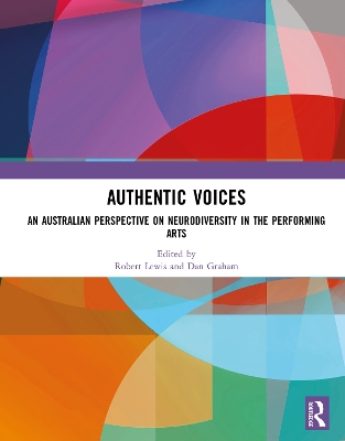 Authentic Voices: An Australian Perspective on Neurodiversity in the Performing Arts book