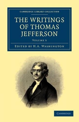 The Writings of Thomas Jefferson by Thomas Jefferson