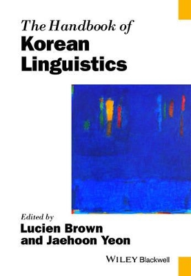 Handbook of Korean Linguistics by Lucien Brown