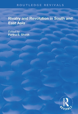 Rivalry and Revolution in South and East Asia book