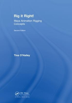 Rig it Right! Maya Animation Rigging Concepts, 2nd edition book