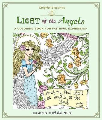 Colorful Blessings: Light of the Angels by Deborah Muller