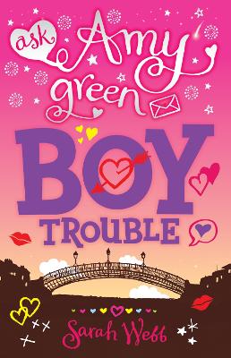 Ask Amy Green: Boy Trouble book