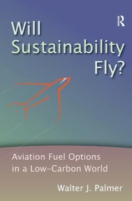 Will Sustainability Fly? by Walter J. Palmer