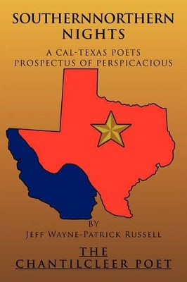 SouthernNorthern Nights: A Cal-Texas Poets Prospectus of Perspicacious book