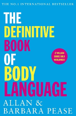 The Definitive Book of Body Language by Allan Pease