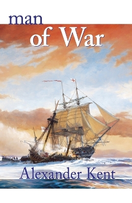 Man of War by Alexander Kent