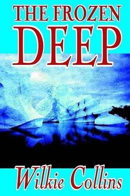 Frozen Deep by Wilkie Collins, Fiction, Horror, Mystery & Detective book