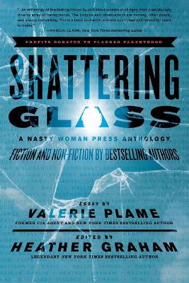 Shattering Glass: A Nasty Woman Press Anthology by Heather Graham