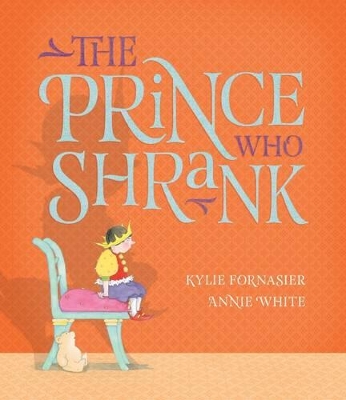 Prince Who Shrank book