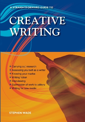 A Straightforward Guide To Creative Writing: Revised Edition 2023 book