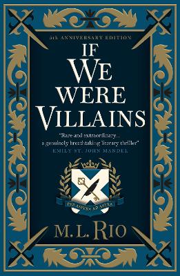 If We Were Villains - Illustrated Edition: The sensational TikTok Book Club pick by M. L. Rio